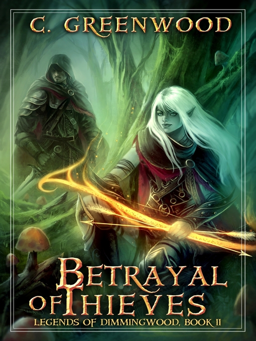 Title details for Betrayal of Thieves by C. Greenwood - Available